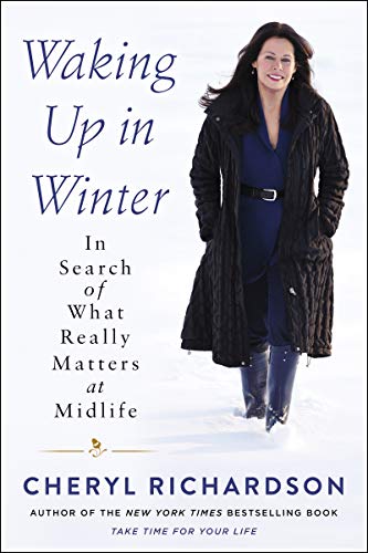 WAKING UP WINTER: In Search of What Really Matters at Midlife
